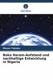 Boko Haram-Aufstand und nachhaltige Entwicklung in Nigeria