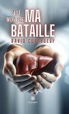 C&quote;est mon foie, ma bataille (eBook, ePUB)