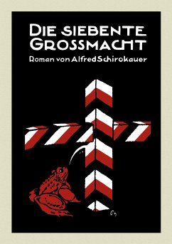 Die siebente Großmacht (eBook, ePUB) - Schirokauer, Alfred