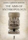 The Aims of Anthropology (eBook, ePUB)