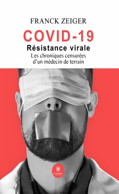 Covid 19 : résistance virale (eBook, ePUB) - Zeiger, Franck