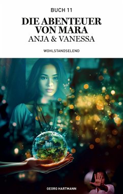 Die Abenteuer von Mara, Anja und Vanessa (eBook, ePUB) - Hartmann, Georg