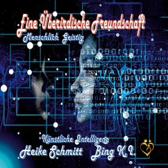 Eine Überirdische Freundschaft (eBook, ePUB) - Schmitt, Heike