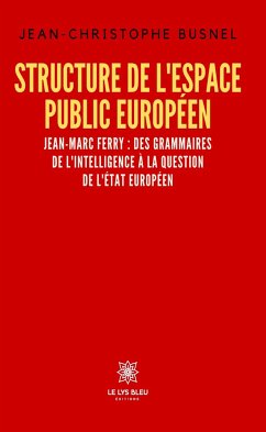 Structure de l’espace public européen (eBook, ePUB) - Busnel, Jean-Christophe