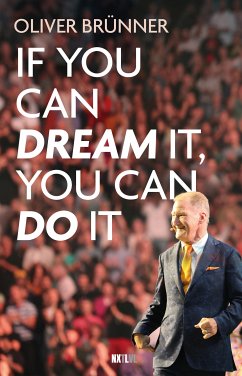 If you can dream it, you can do it (eBook, ePUB) - Brünner, Oliver