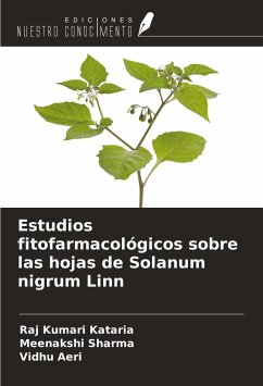 Estudios fitofarmacológicos sobre las hojas de Solanum nigrum Linn - Kataria, Raj Kumari; Sharma, Meenakshi; Aeri, Vidhu