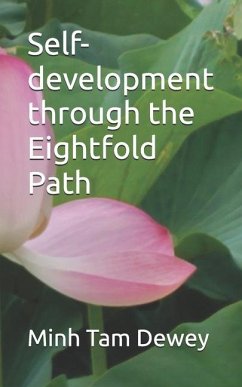 Self-development through the Eightfold Path - Dewey, Minh Tam