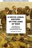 A Socio-Legal History of the Laws of War