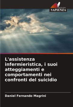 L'assistenza infermieristica, i suoi atteggiamenti e comportamenti nei confronti del suicidio - Fernando Magrini, Daniel
