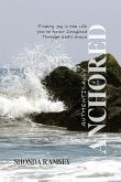 Authentically Anchored Authentically Anchored