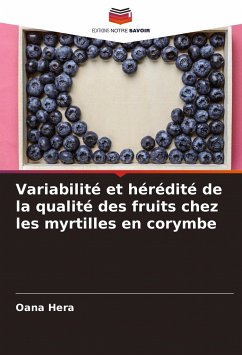 Variabilité et hérédité de la qualité des fruits chez les myrtilles en corymbe - Hera, Oana