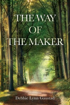 The Way of the Maker - Gaustad, Debbie Lynn
