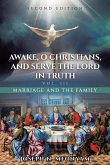 Awake, O Christians, and Serve the Lord in Truth