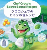 Chef Croco's secret sound recipes