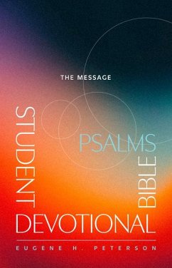 The Message Student Devotional Bible: Psalms (Softcover) - Peterson, Eugene H