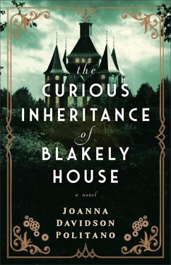 The Curious Inheritance of Blakely House - Politano, Joanna Davidson