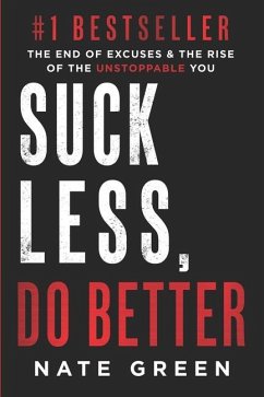 Suck Less, Do Better - Green, Nate