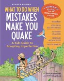 What to Do When Mistakes Make You Quake, Revised Edition