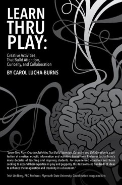 Learn Thru Play - Lucha-Burns, Carol