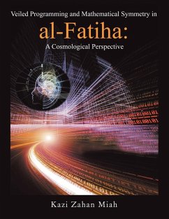 Veiled Programming and Mathematical Symmetry in al-Fatiha - Miah, Kazi Zahan