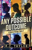 Any Possible Outcome