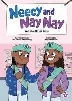 Cover Neecy and Nay Nay and the Glitter Girls (Neecy and Nay Nay #2) (a Little Bee Books Chapter Book Series)