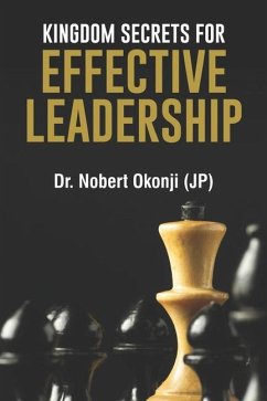 Kingdom Secrets for Effective Leadership - Okonji Jp, Nobert