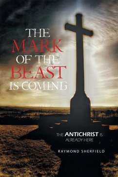 The Mark of the Beast Is Coming - Sherfield, Raymond