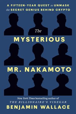 The Mysterious Mr. Nakamoto - Wallace, Benjamin