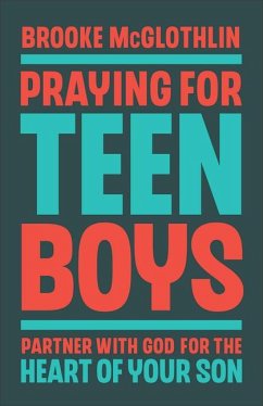 Praying for Teen Boys - Mcglothlin, Brooke