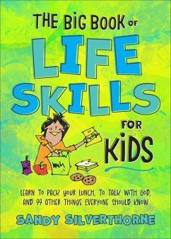 The Big Book of Life Skills for Kids - Silverthorne, Sandy