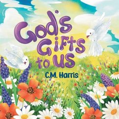 God's Gifts To Us - Harris, C M