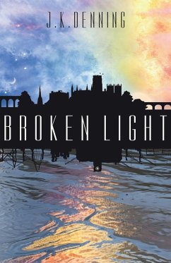 Broken Light - Denning, J. K.