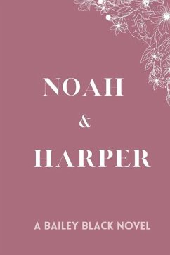 Noah and Harper (Discreet Series) - Black, Bailey; B, Bailey