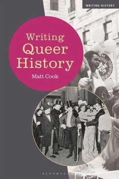 Writing Queer History - Cook, Matt