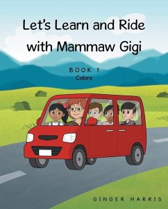 Let's Learn and Ride With Mammaw Gigi - Harris, Ginger