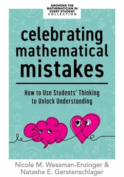 Celebrating Mathematical Mistakes - Wessman-Enzinger, Nicole M; Gerstenschlager, Natasha