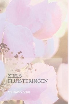 Ziels Fluisteringen - Daanen, Irmgard; Soul, My Happy