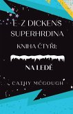 E-Z Dickens Superhrdina Kniha &#268;ty&#344;i