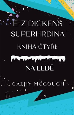 E-Z Dickens Superhrdina Kniha ČtyŘi - McGough, Cathy