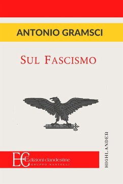 Sul Fascismo - Gramsci, Antonio
