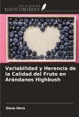 Variabilidad y Herencia de la Calidad del Fruto en Arándanos Highbush