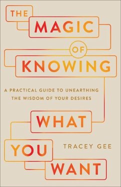 The Magic of Knowing What You Want - Gee, Tracey