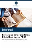 Erstellung einer digitalen Bibliothek durch FOSS