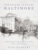 Twentieth Century Baltimore