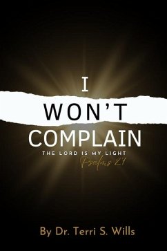 I Won't Complain - Wills, Terri S