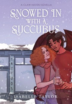 Snowed In With A Succubus - Taylor, Isabelle