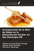 Incorporación de la Miel de Abeja en la Alimentación Escolar en São Domingos-PB