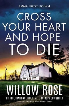 Cross Your Heart and Hope to Die - Rose, Willow