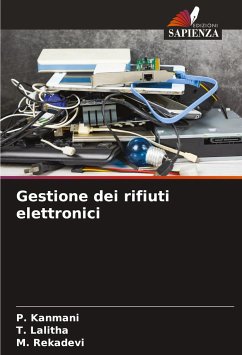 Gestione dei rifiuti elettronici - Kanmani, P.;Lalitha, T.;Rekadevi, M.